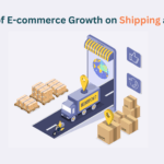 The Transformative E-commerce Impact on Shipping and Logistics: Opportunities and Challenges