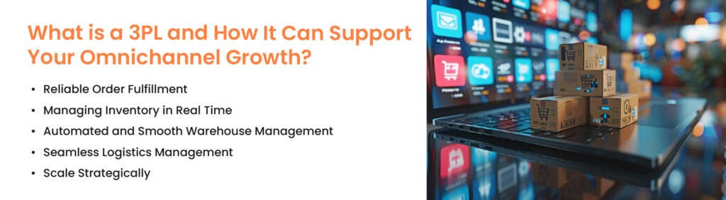 How 3PL Can support Omnichannel Retail